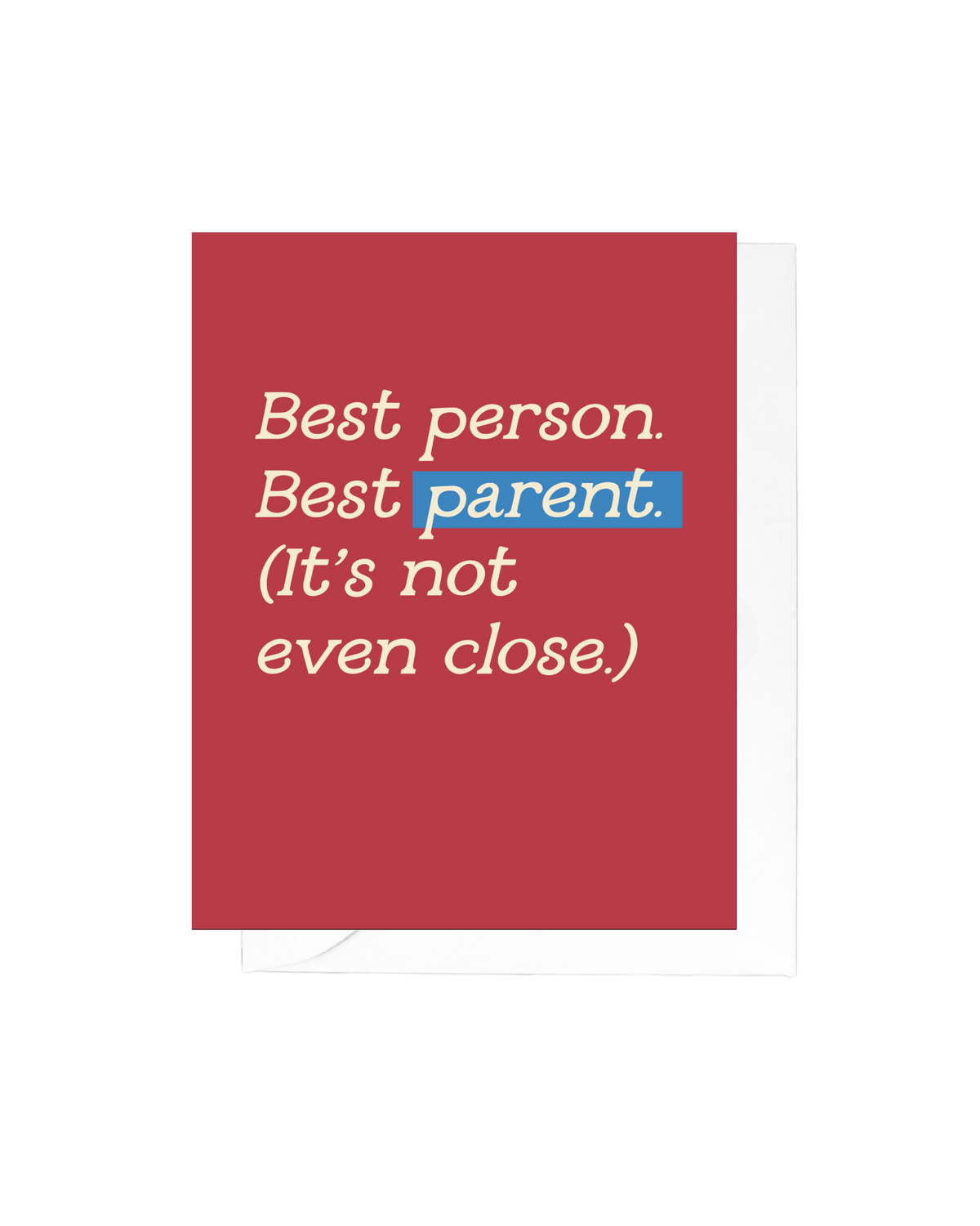 Best Person Best Parent Greeting Card
