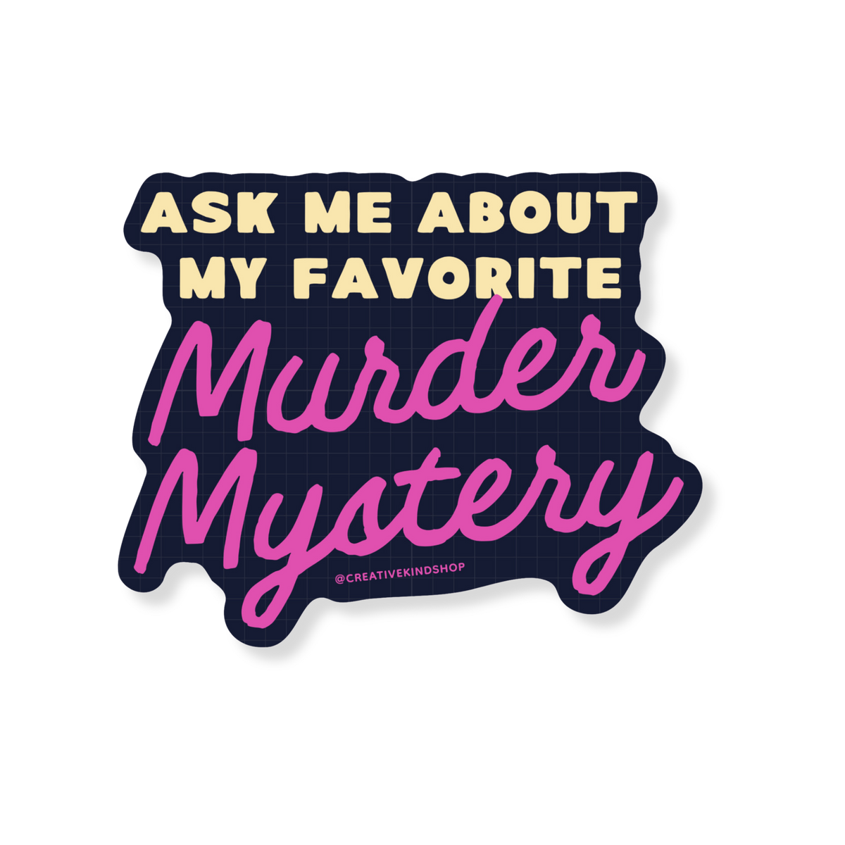 Murder Mystery Vinyl Sticker