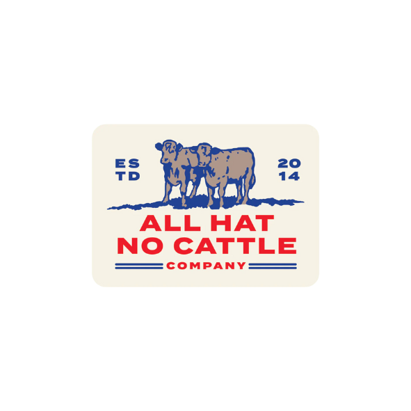 Tan rectangle sticker with rounded edges with two cows and the words "All Hat No Cattle Company" in red font