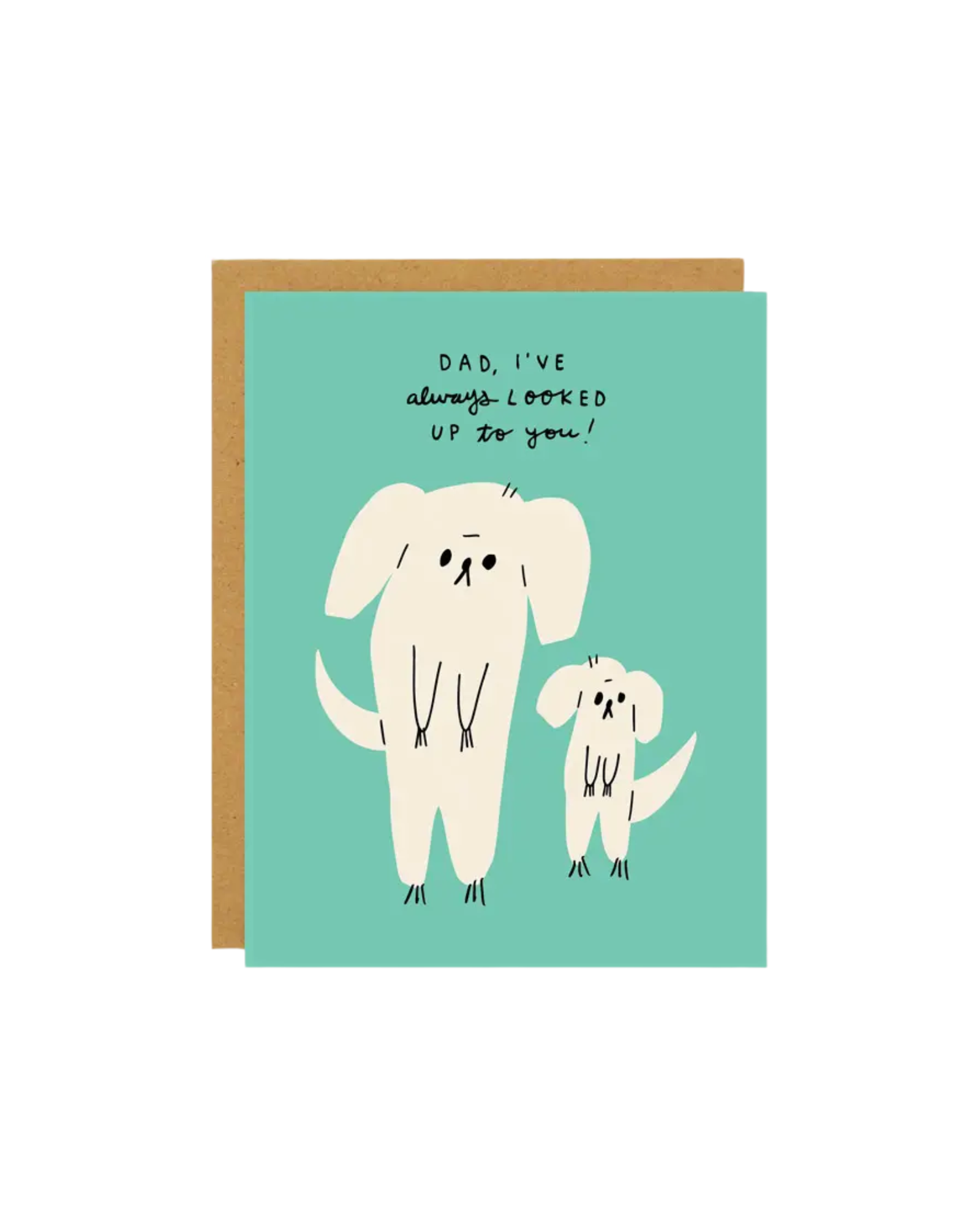 Green card with an illustrated large dog and small dog below the words "dad I've always looked up to you"