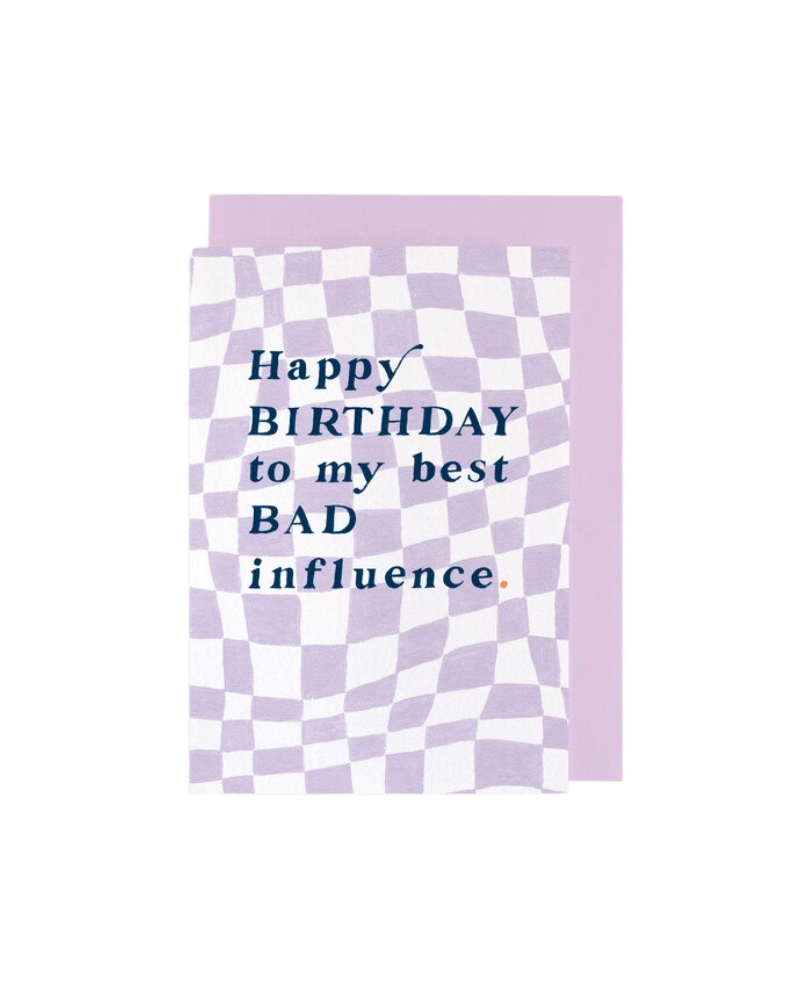 Bad Influence Birthday Greeting Card