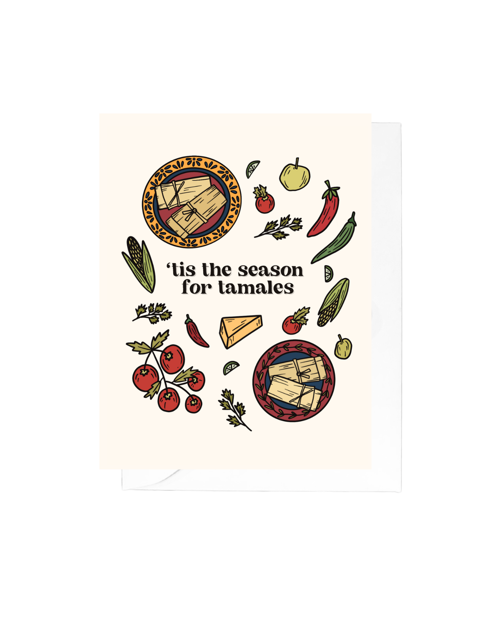 'Tis the Season For Tamales Greeting Card
