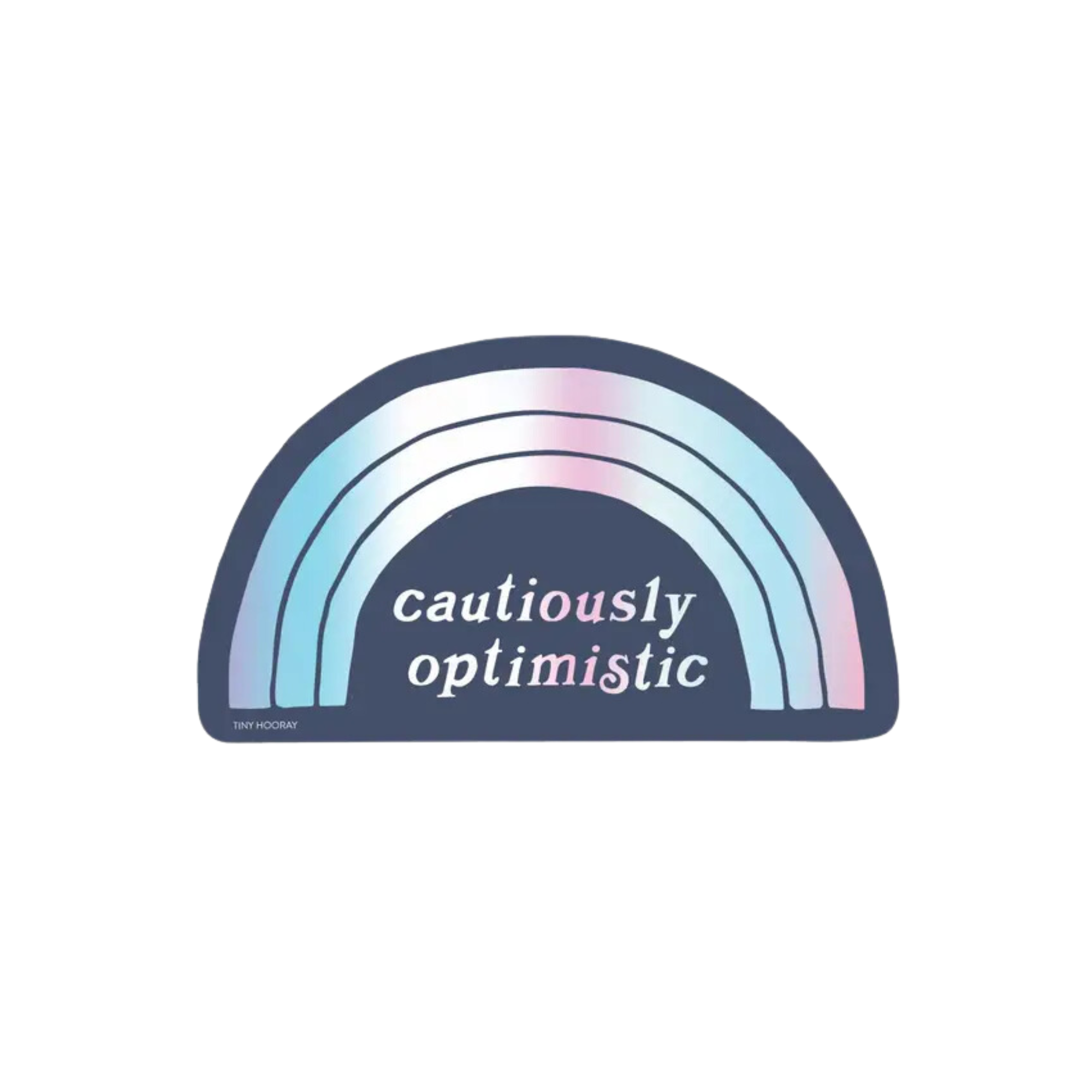 Cautiously Optimistic Vinyl Sticker