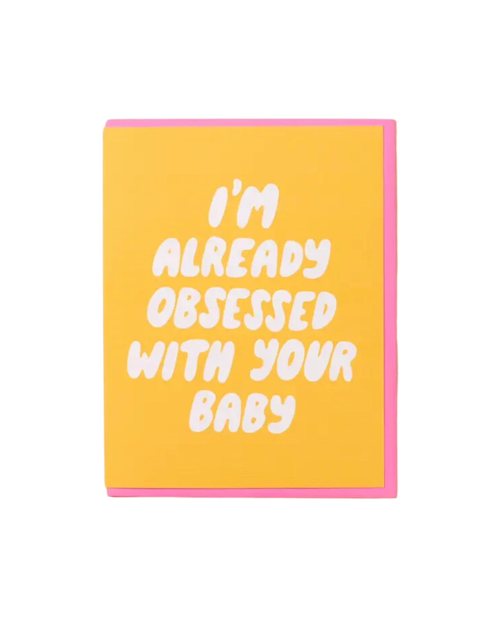 Already Obsessed Greeting Card