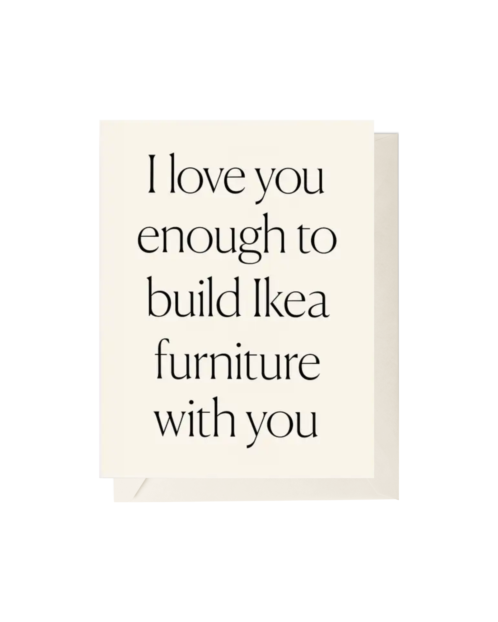 Build Ikea with You Greeting Card