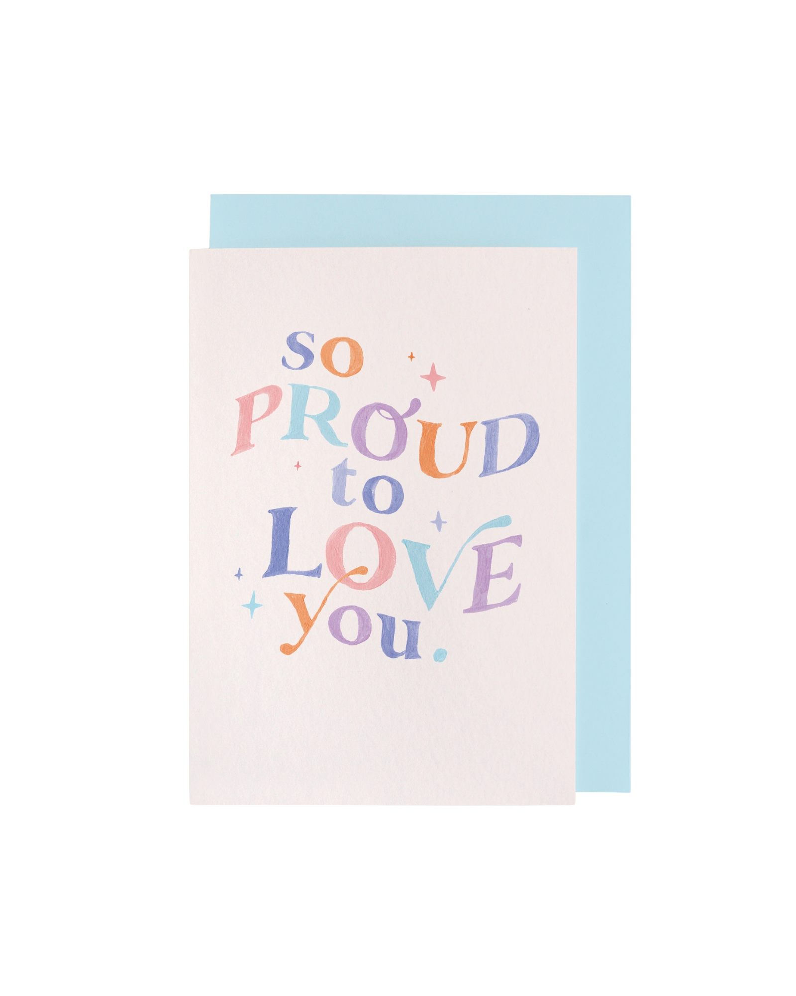 So Proud to Love You Greeting Card