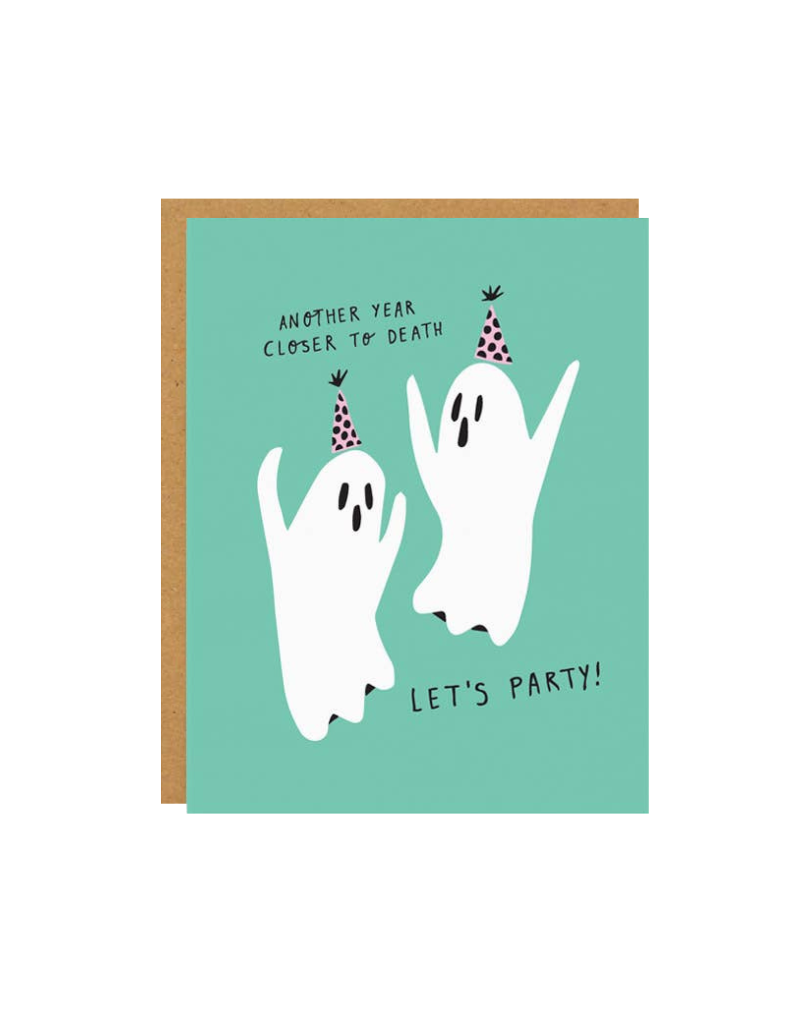 Mint green greeting card and kraft envelope, two ghosts in center with hand written text "another year closer to death"