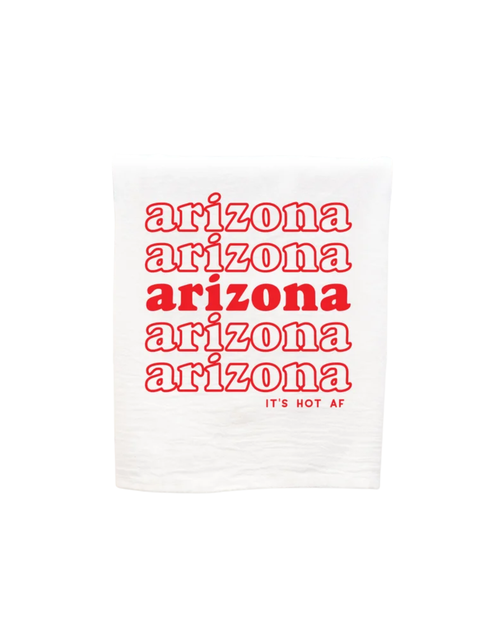 Arizona It's Hot AF Tea Towel