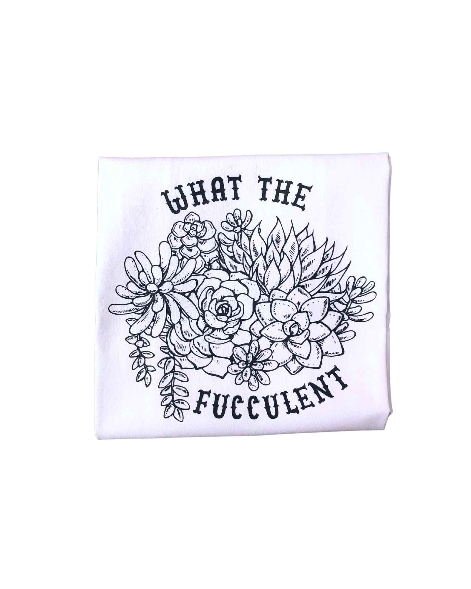 What the Fucculent Tea Towel