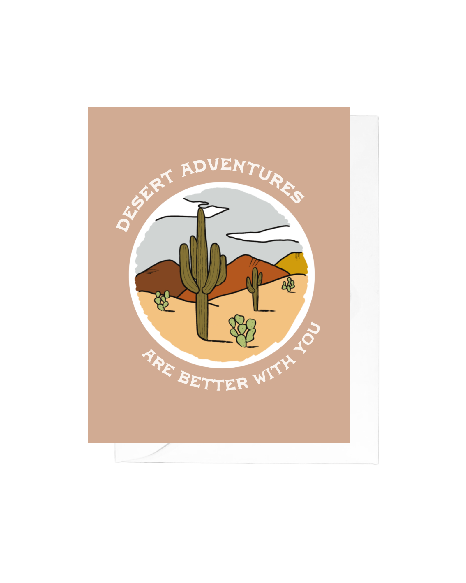 Tan greeting card with a circle containing a desert landscape and the words "desert adventures are better with you"