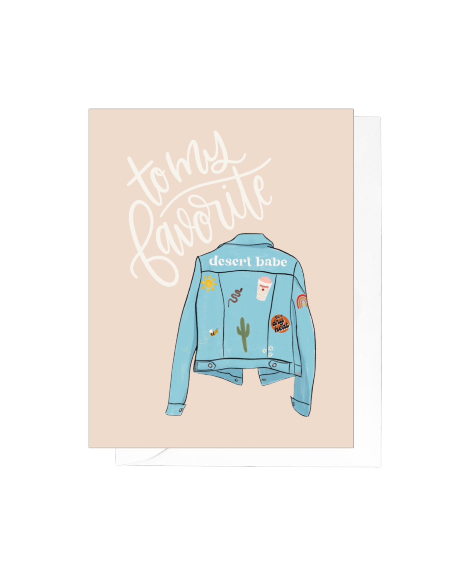 Tan greeting card with desert babe denim jacket and the words "to my favorite desert babe"