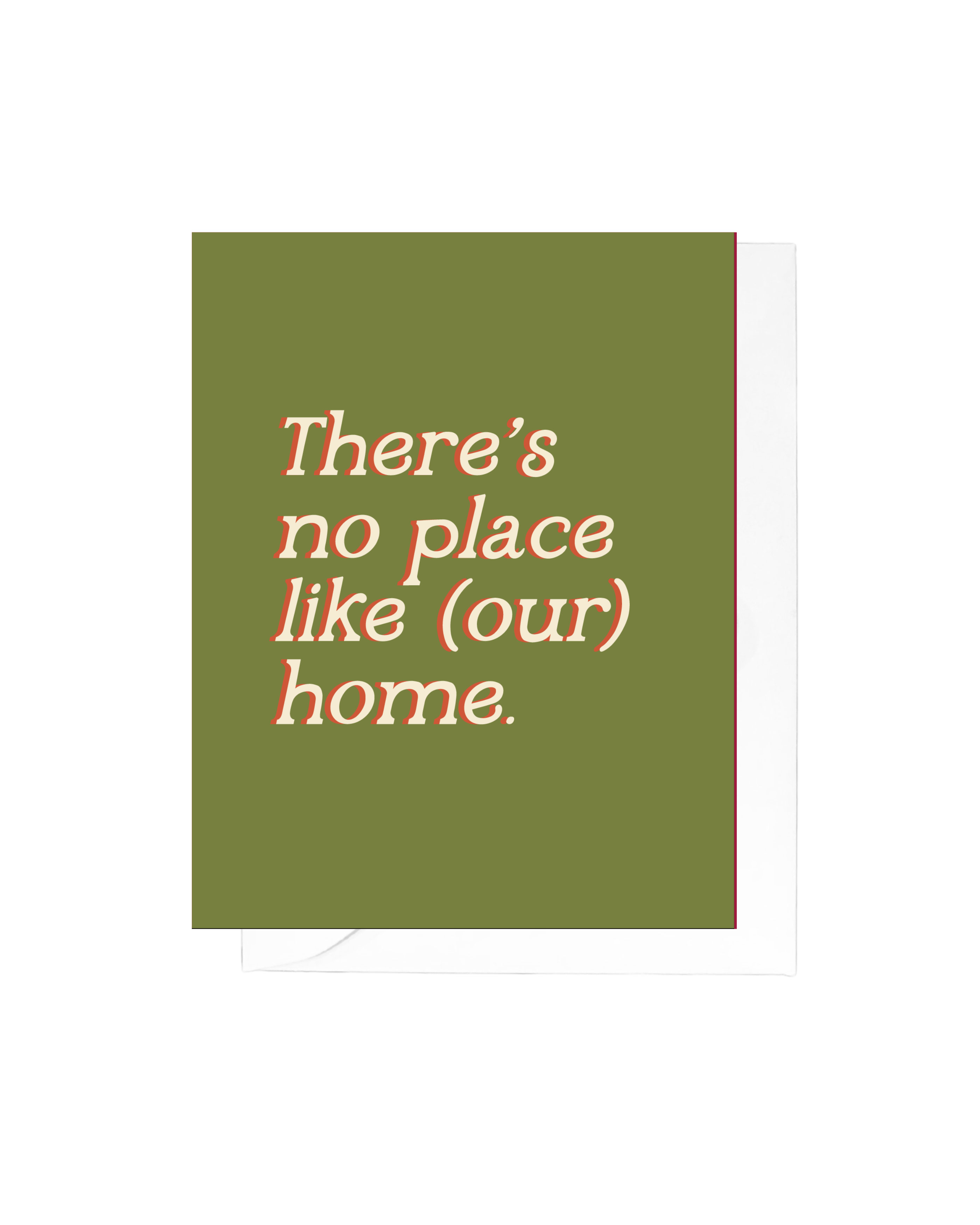 No Place Like Home Greeting Card