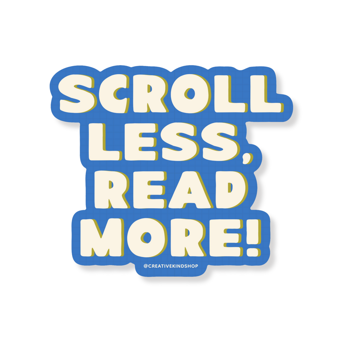 Scroll Less Read More Vinyl Sticker