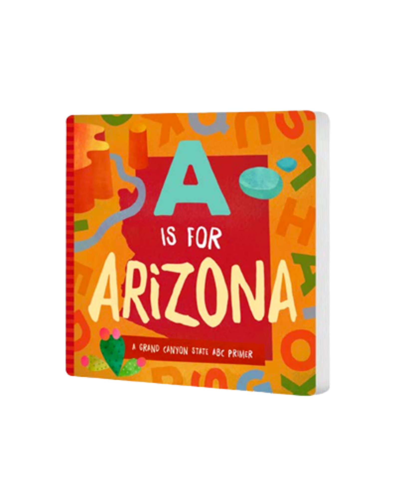 Orange and red board book with the words A is for Arizona on red Arizona state shape