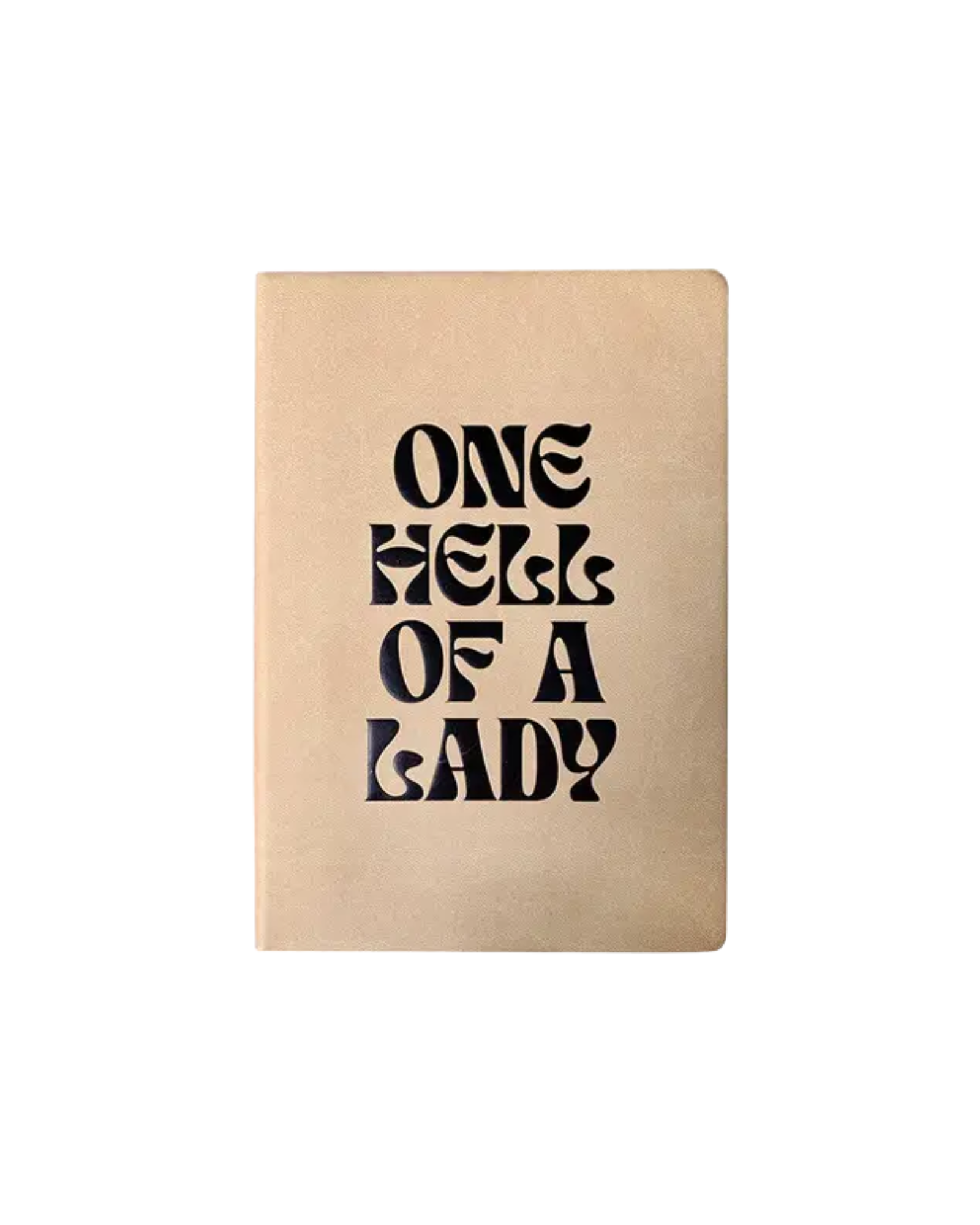 One Hell of a Lady Journal