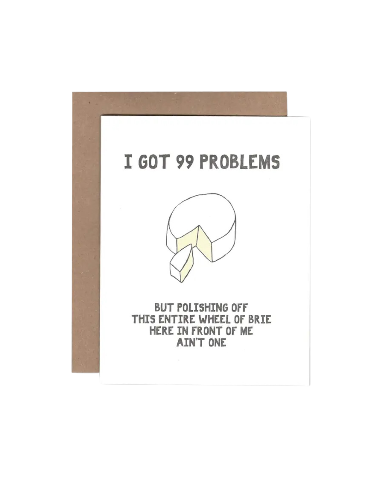 Brie Problems Greeting Card