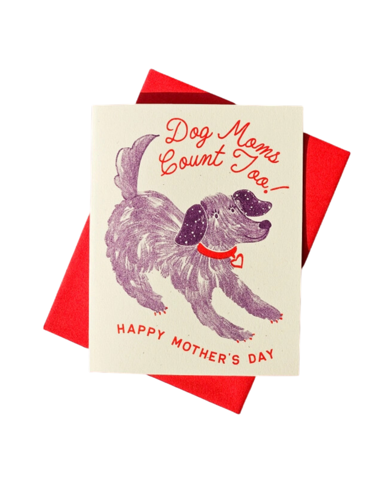 Dog Moms Count Too Mother's Day Card