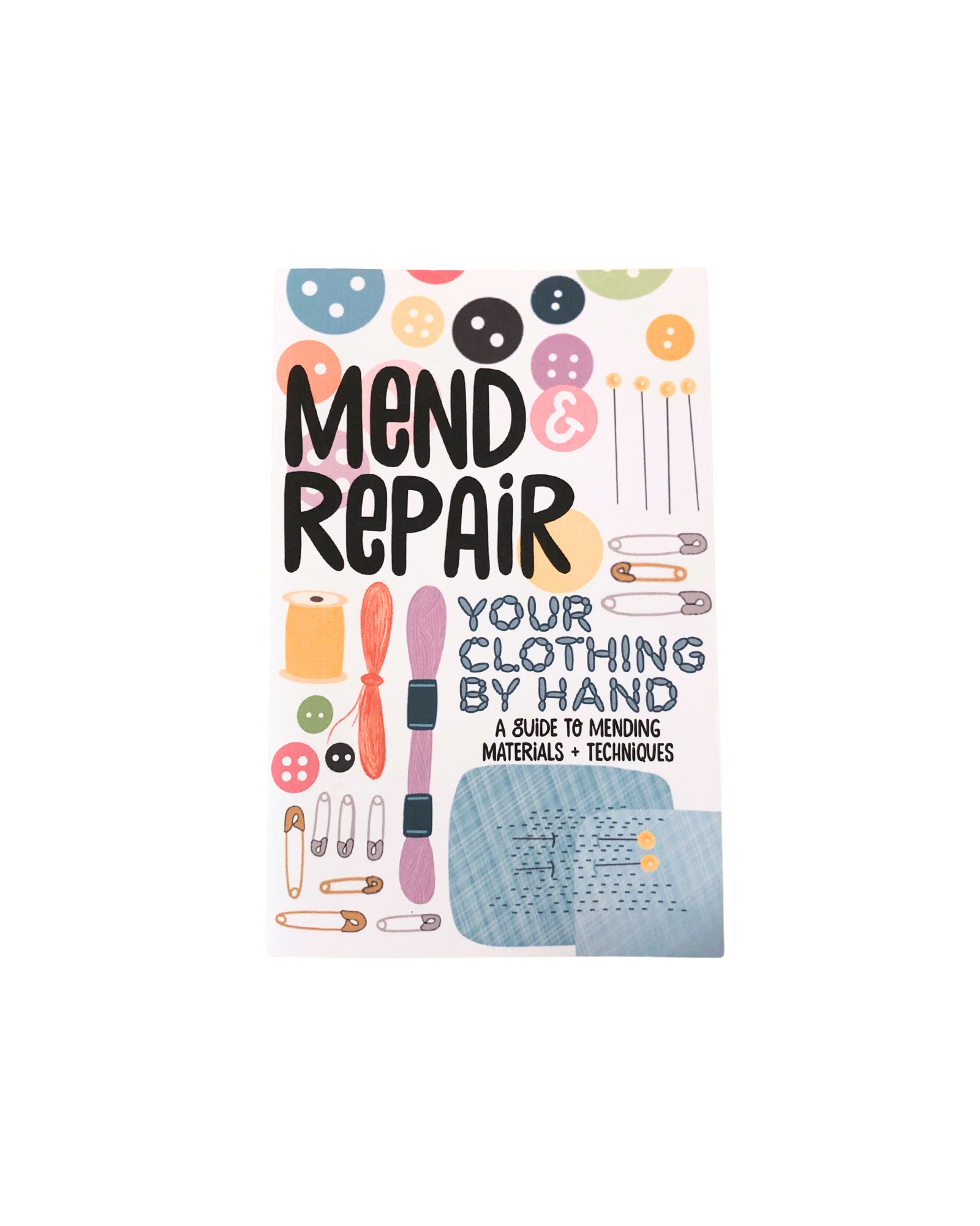 Mend + Repair Your Clothing By Hand Zine